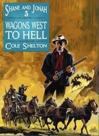 Shane and Jonah 5: Wagons West to Hell