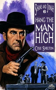 Shane and Jonah 6: Hang the Man High