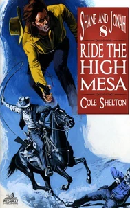 Shane and Jonah 8: Ride the High Mesa