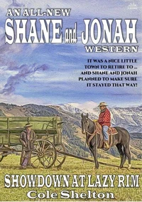 Showdown at Lazy Rim: Shane and Jonah - the New Adventures