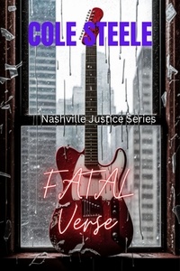  Cole Steele - Fatal Verse - Nashville Justice.