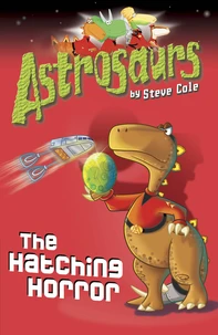 Astrosaurs 2: The Hatching Horror
