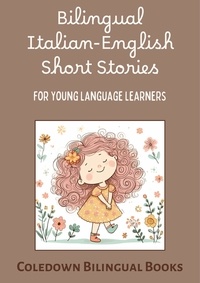  Coledown Bilingual Books - Bilingual Italian-English Short Stories for Young Language Learners.