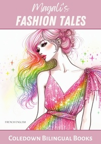  Coledown Bilingual Books - Magali's Fashion Tales: French-English.