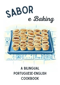  Coledown Bilingual Books - Sabor e Baking: A Bilingual Portuguese-English Cookbook.