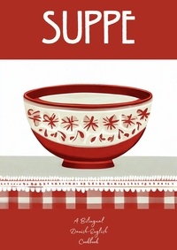  Coledown Bilingual Books - Suppe: A Bilingual Danish-English Cookbook.