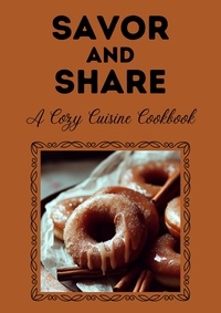  Coledown Kitchen - Savor and Share: A Cozy Cuisine Cookbook.