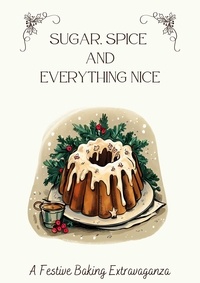  Coledown Kitchen - Sugar, Spice &amp; Everything Nice: A Festive Baking Extravaganza.