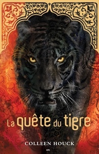 Coleen Houck - La saga du tigre  : La quête du tigre.