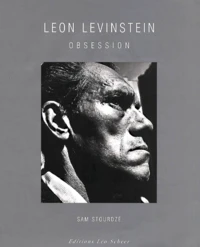 Leon Levinstein. Obsession