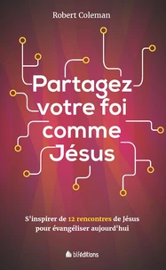 Partagez votre foi comme Jésus