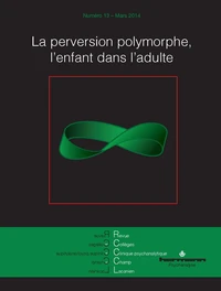 Revue des collèges de clinique psychanalytique du champ lacanien N° 13