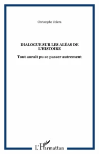 Dialogue sur les aléas de l'histoire