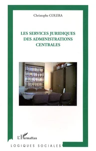 Les services juridiques des administrations centrales