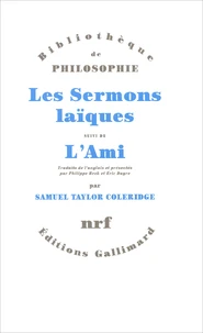 Les sermons laïques (1816-1817) suivi de L'Ami (1818) et autres textes