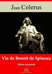 Vie de Benoît de Spinoza – suivi d'annexes