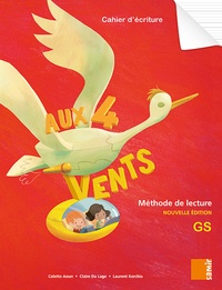 Colette Aoun et Claire Da Lage - Aux 4 vents Cahier d'ecriture GS - Méthode de lecture.