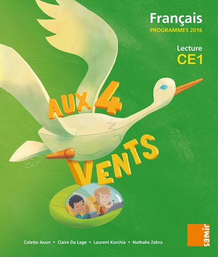 Colette Aoun et Claire Da Lage - Français CE1 Aux 4 vents - Livre de l'élève. Programme 2016.