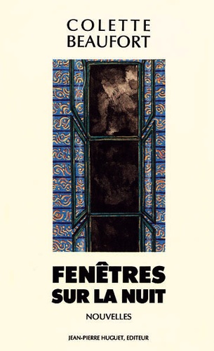Colette Beaufort - Fenetres Sur La Nuit.