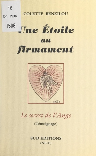 Une étoile au firmament. Le secret de l'Ange (témoignage)