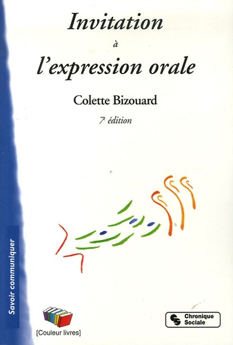 Colette Bizouard - Invitation à l'expression orale.