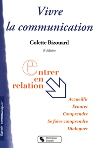 Colette Bizouard - Vivre la communication.
