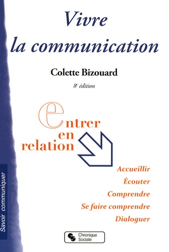 Colette Bizouard - Vivre la communication.