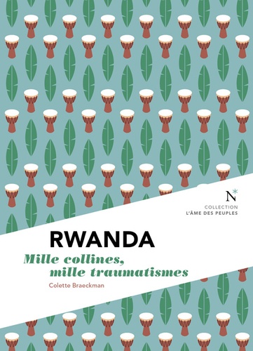 Colette Braeckman - Rwanda - Mille collines, mille douleurs.