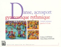 Danse, acrosport, gymnastique rythmique - Activités artistiques pour les 3-12 ans.pdf