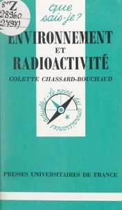 Colette Chassard-Bouchaud et Paul Angoulvent - Environnement et radioactivité.