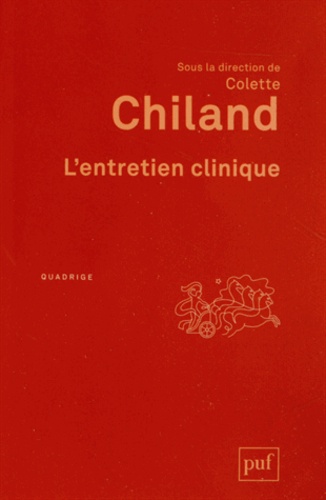 Colette Chiland - L'entretien clinique.