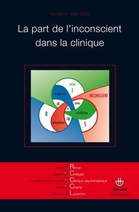 Colette Chouraqui-Sepel - Revue des Collèges de Clinique psychanalytique du Champ lacanien N° 8, Mars 2009 : La part de l'inconscient dans la clinique.