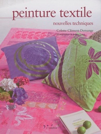 Colette Clement-Demange - Peinture textile - Nouvelles techniques.