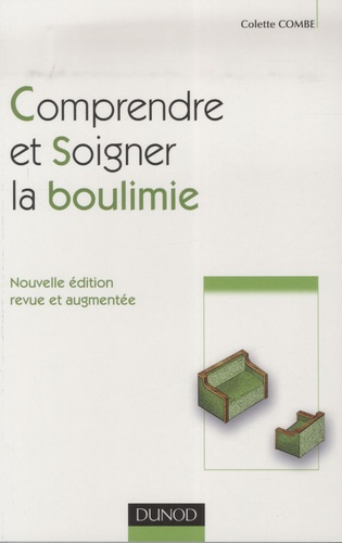 Colette Combe - Comprendre et soigner la boulimie.