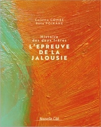 Service de téléchargement de livre Histoire des deux frères  - L'épreuve de la jalousie in French par Colette Combe, Ruta Poikane