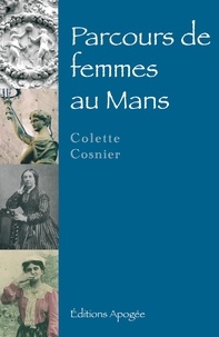 Colette Cosnier - Parcours de femmes au Mans.