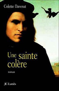 Colette Davenat - Une sainte colère.