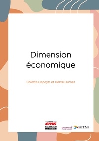 Colette Depeyre et Hervé Dumez - Dimension économique.