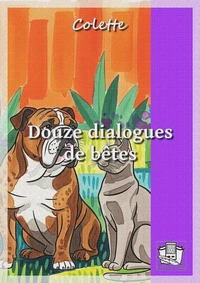 Douze dialogues de bêtes