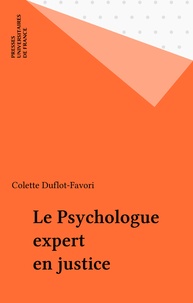 Colette Duflot-Favori - Le Psychologue expert en justice.