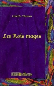 Colette Dumas - Les Rois mages.