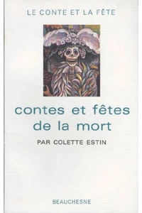 Contes Et Fetes De La Mort