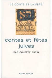 Colette Estin - Contes Et Fetes Juives.