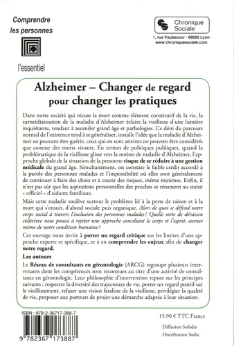 Alzheimer, changer le regard pour changer les pratiques. Entre surmédiatisation de la maladie et invisibilité des personnes