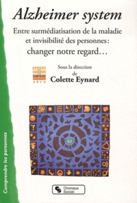 Alzheimer system - Entre surmédiatisation de la maladie et invisibilité des personnes : changer notre regard....pdf