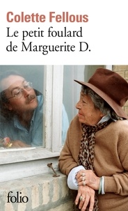 Colette Fellous - Le petit foulard de Marguerite D..