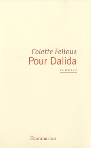 Colette Fellous - Pour Dalida.