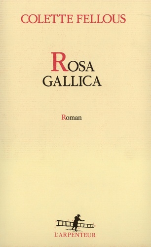 Colette Fellous - Rosa Gallica.