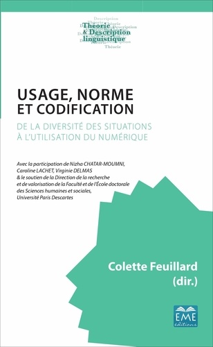 Colette Feuillard - Usage, norme et codification - De la diversité des situations à l'utilisation du numérique.