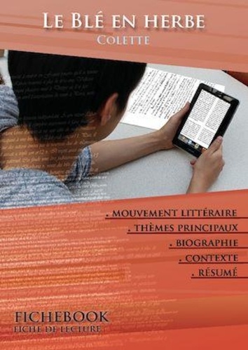 Fiche de lecture Le Blé en herbe - Résumé détaillé et analyse littéraire de référence